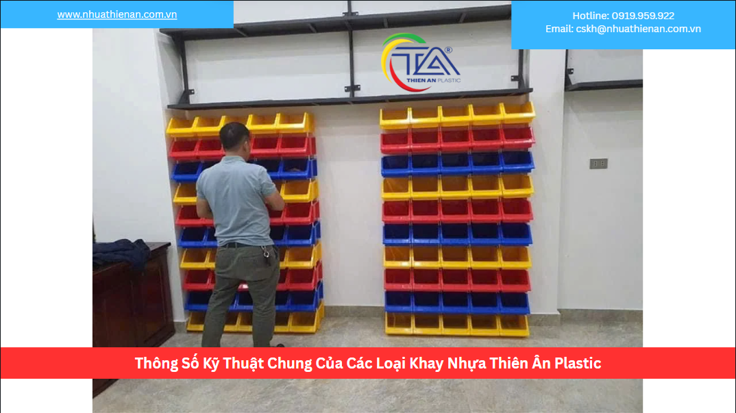 Thông Số Kỹ Thuật Chung Của Các Loại Khay Nhựa Thiên Ân Plastic