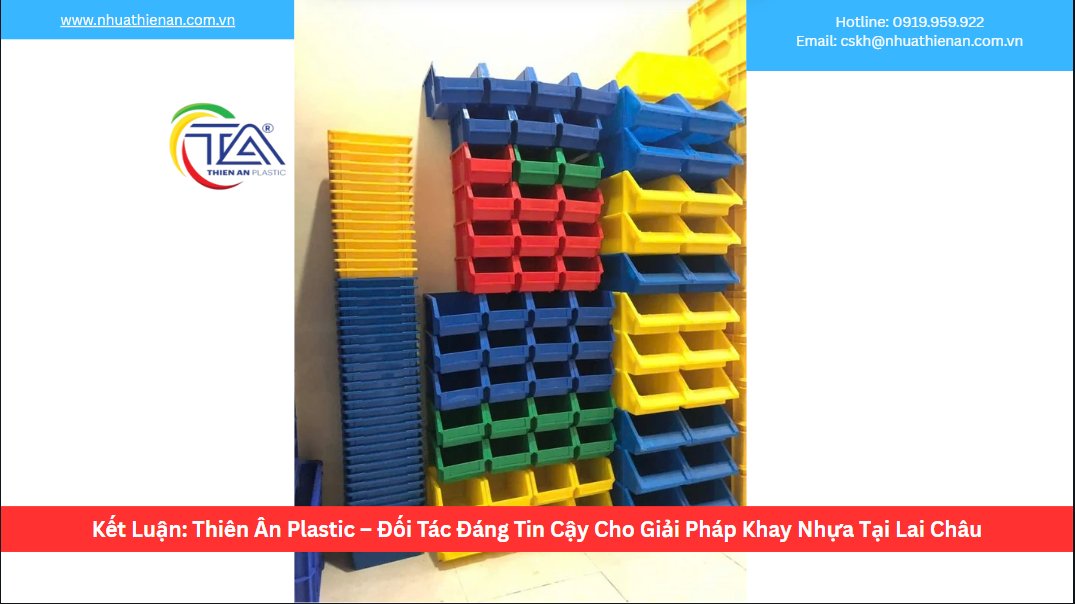 Kết Luận: Thiên Ân Plastic – Đối Tác Đáng Tin Cậy Cho Giải Pháp Khay Nhựa Tại Lai Châu