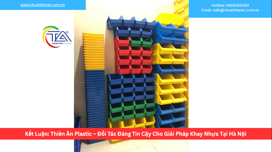 Kết Luận: Thiên Ân Plastic – Đối Tác Đáng Tin Cậy Cho Giải Pháp Khay Nhựa Tại Hà Nội