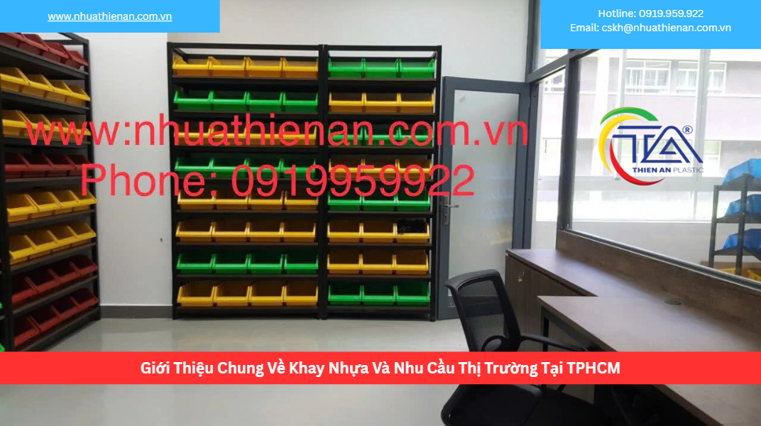 Giới Thiệu Chung Về Khay Nhựa Và Nhu Cầu Thị Trường Tại TPHCM