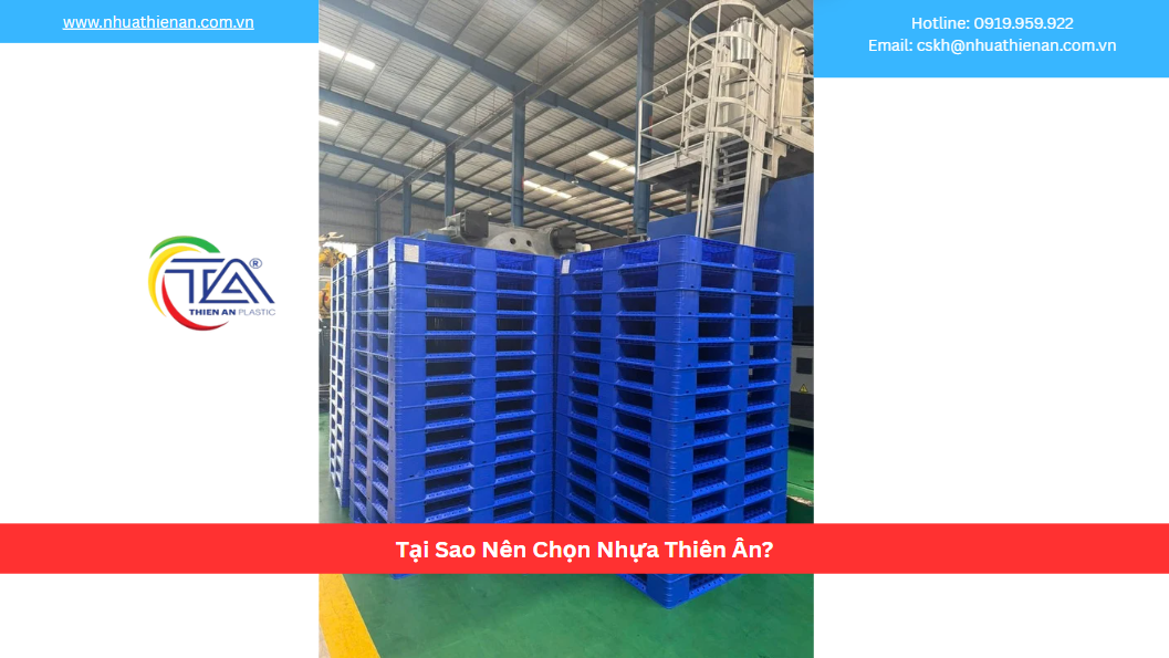 Tại Sao Nên Chọn Nhựa Thiên Ân?