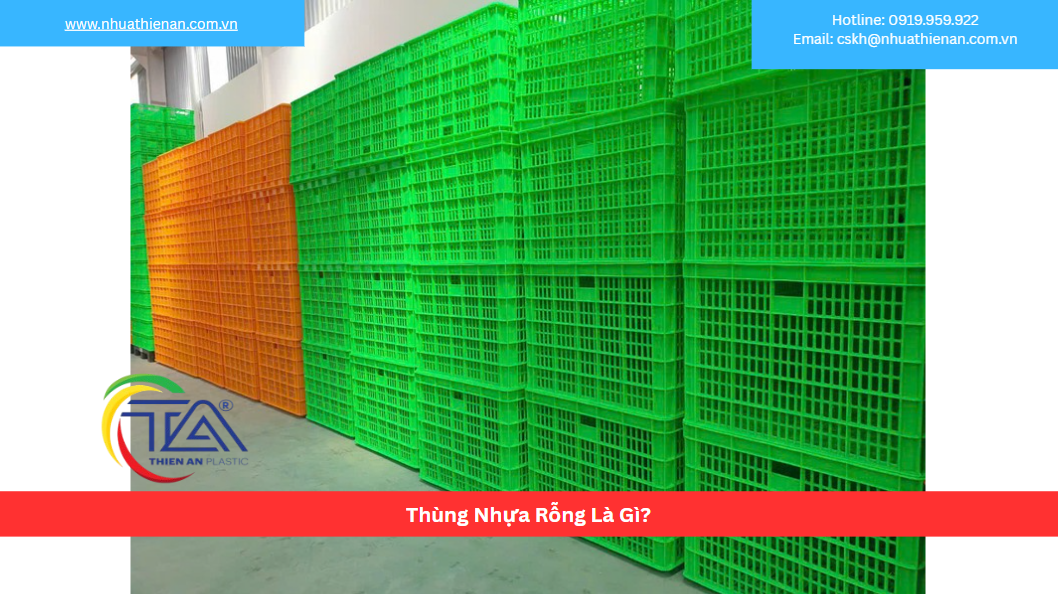 Thùng Nhựa Rỗng Là Gì?