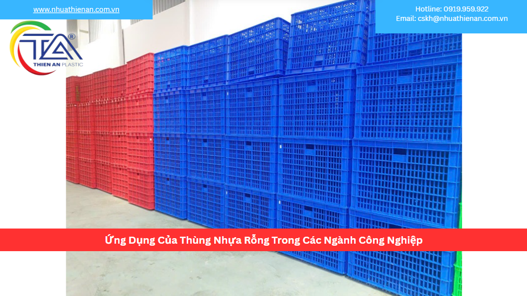 Ứng Dụng Của Thùng Nhựa Rỗng Trong Các Ngành Công Nghiệp
