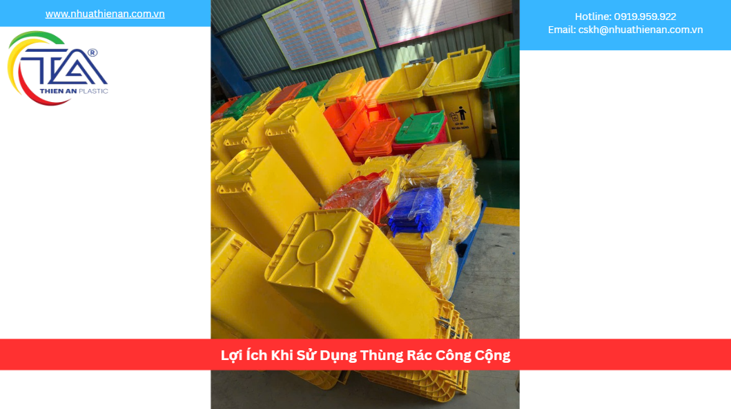 Lợi Ích Khi Sử Dụng Thùng Rác Công Cộng