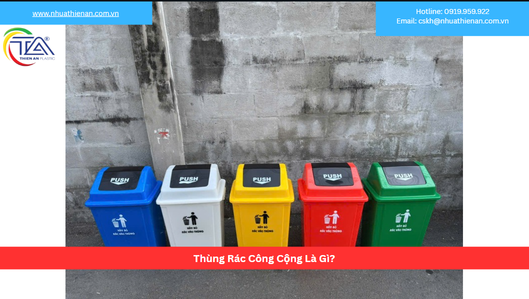Thùng Rác Công Cộng Là Gì?