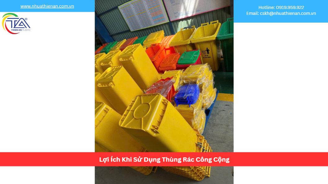 Lợi Ích Khi Sử Dụng Thùng Rác Công Cộng