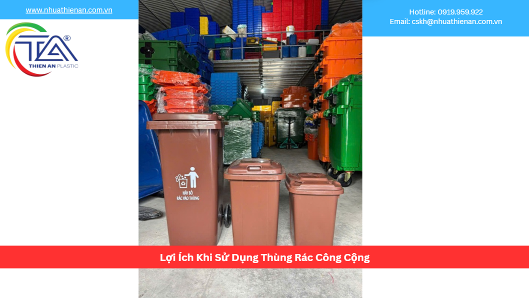 Lợi Ích Khi Sử Dụng Thùng Rác Công Cộng