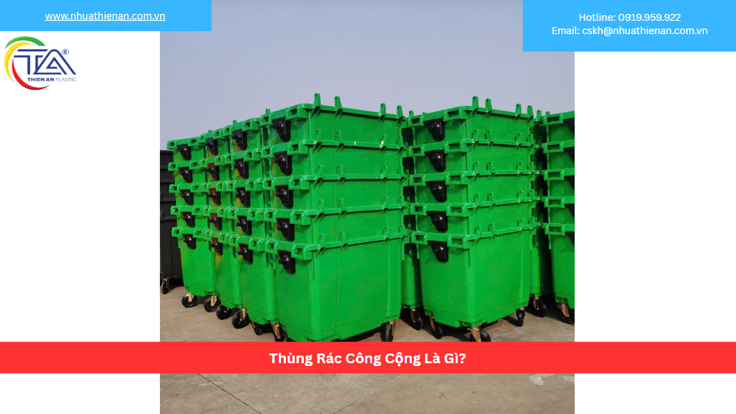 Thùng Rác Công Cộng Là Gì?