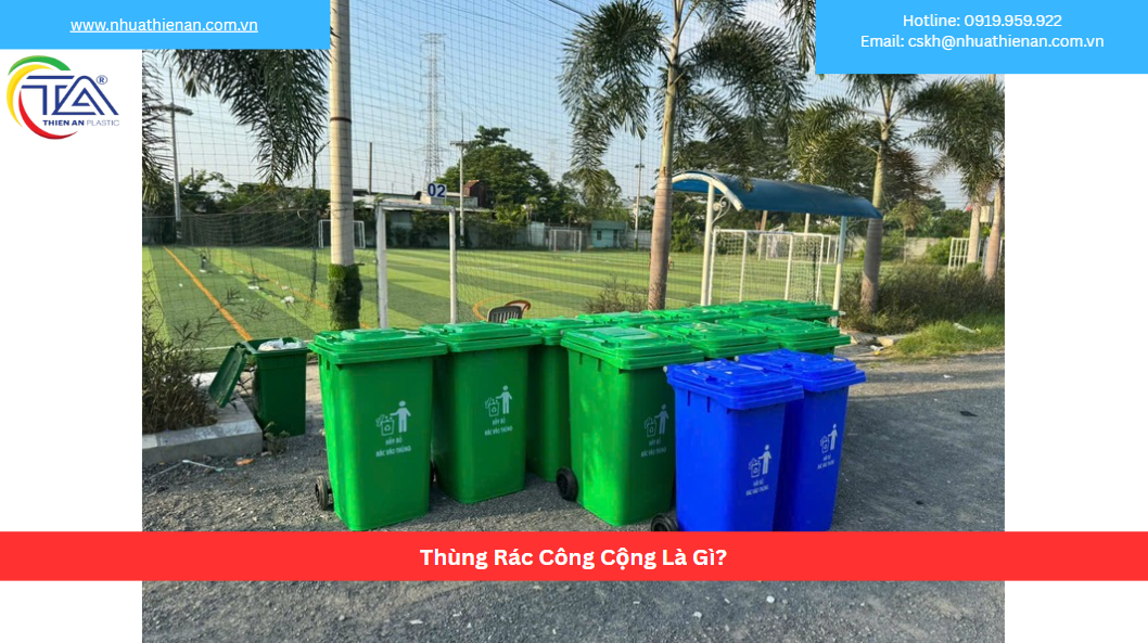 Thùng Rác Công Cộng Là Gì?