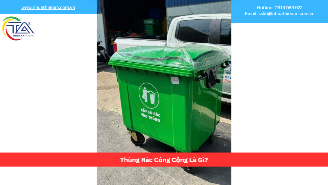 Thùng Rác Công Cộng Là Gì?