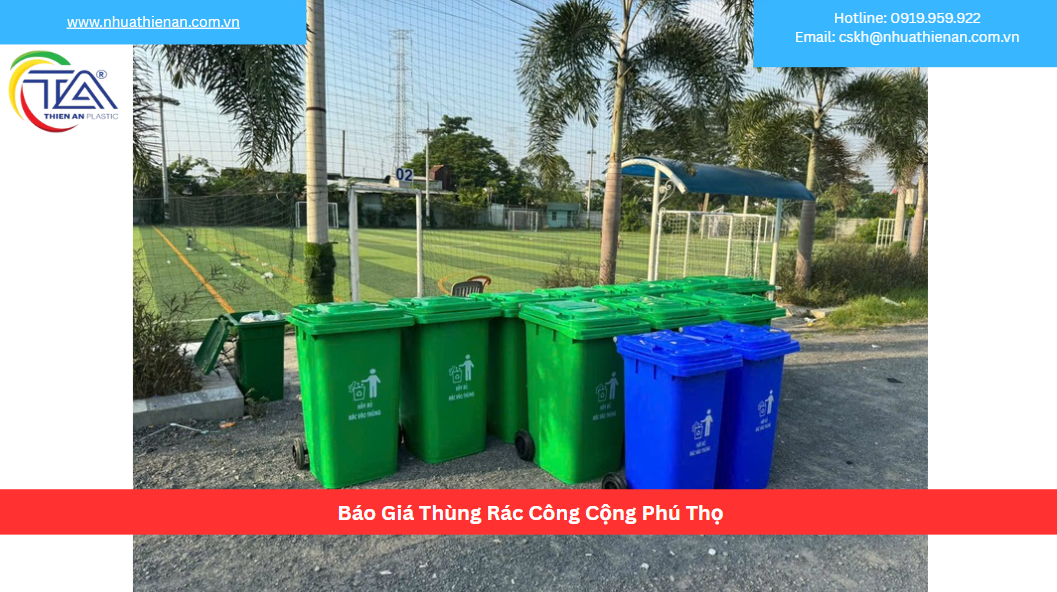 Báo Giá Thùng Rác Công Cộng Phú Thọ
