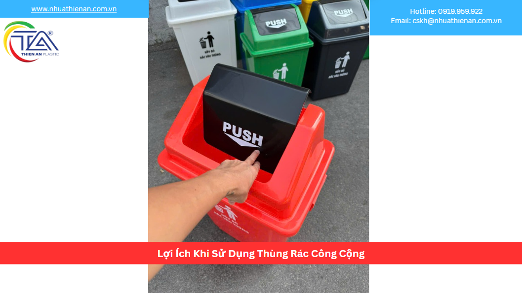 Lợi Ích Khi Sử Dụng Thùng Rác Công Cộng