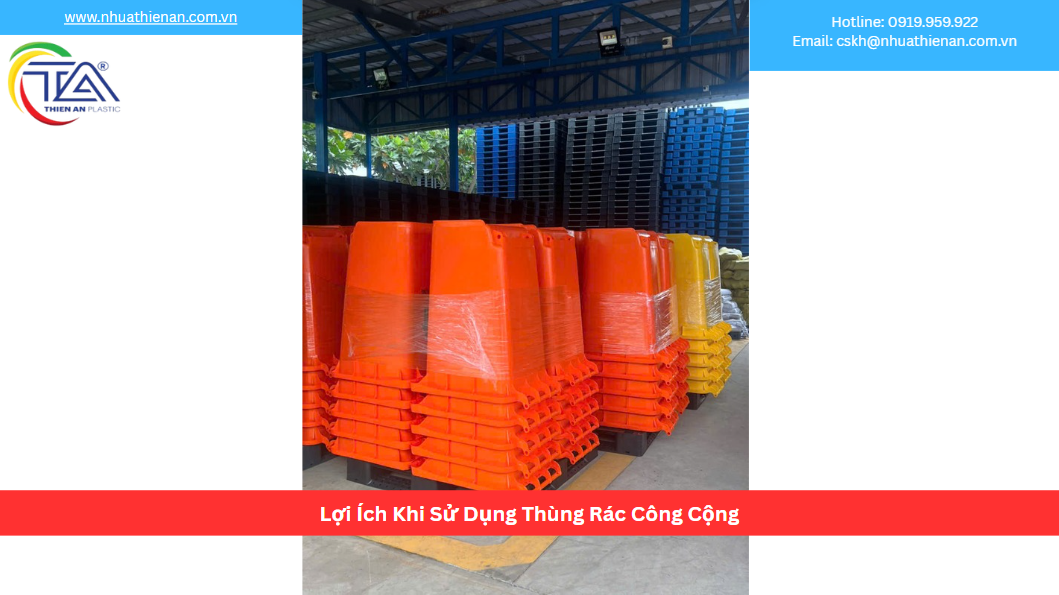 Lợi Ích Khi Sử Dụng Thùng Rác Công Cộng