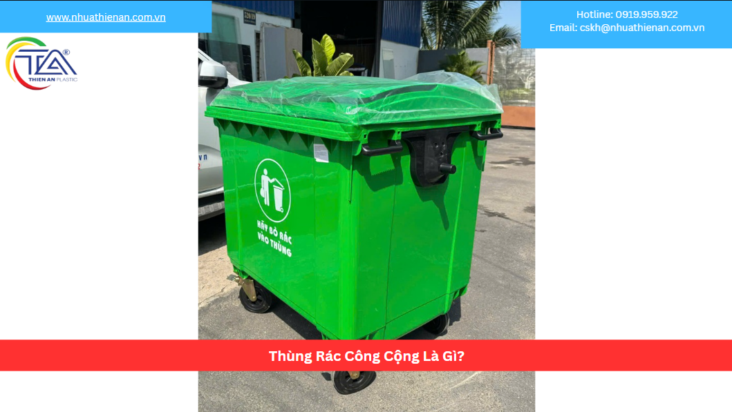 Thùng Rác Công Cộng Là Gì?